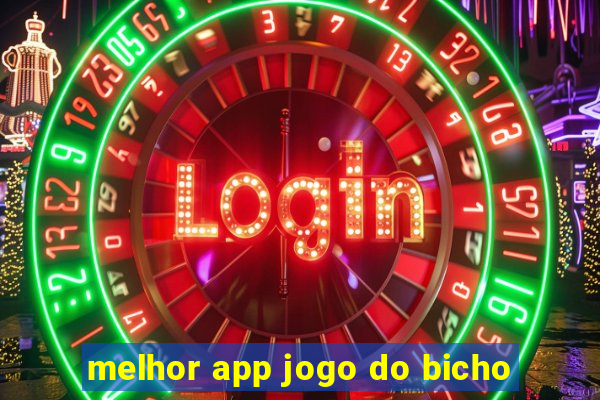 melhor app jogo do bicho